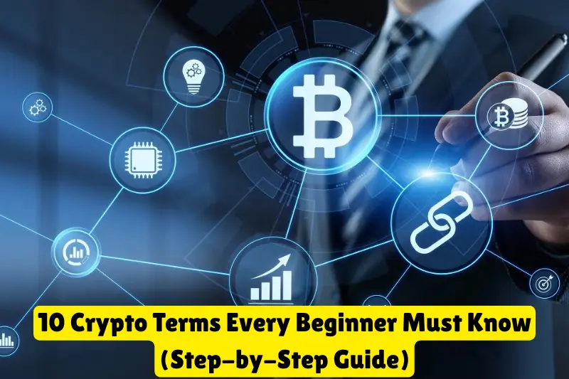 10 crypto terms every beginner must know (step-by-step guide)