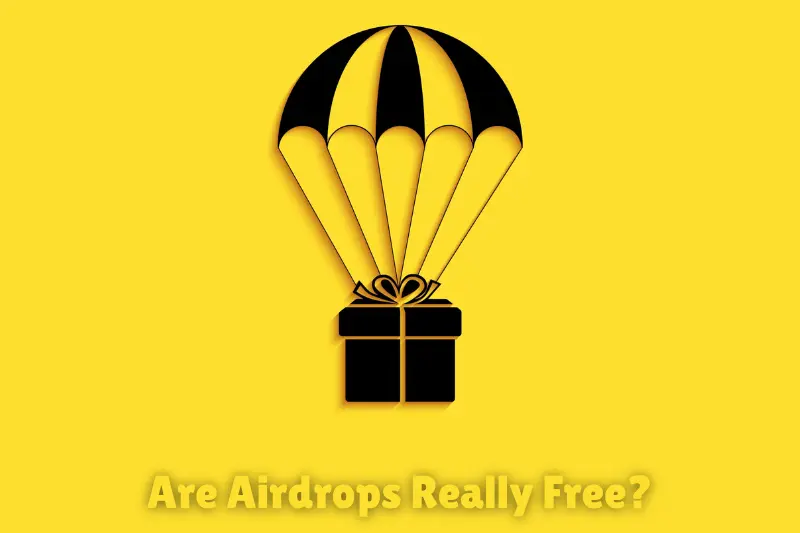 are airdrops really free