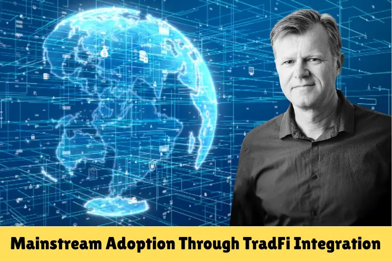 mainstream adoption through tradfi integration