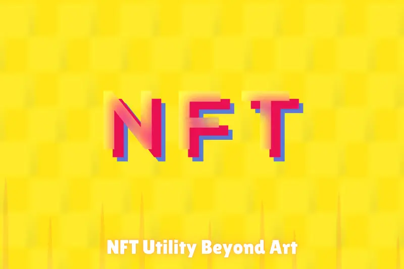 nft utility beyond art
