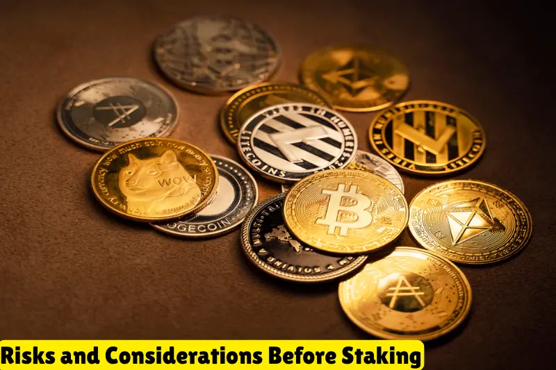 risks and considerations before staking
