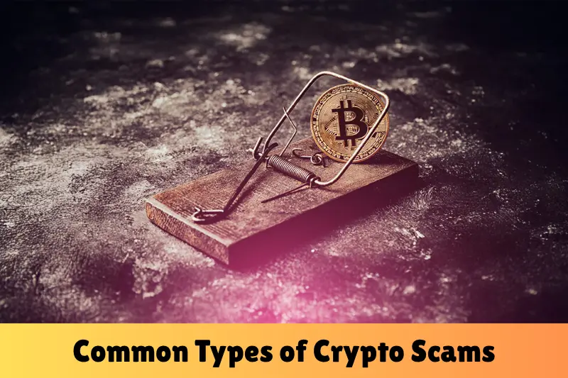 common types of crypto scams