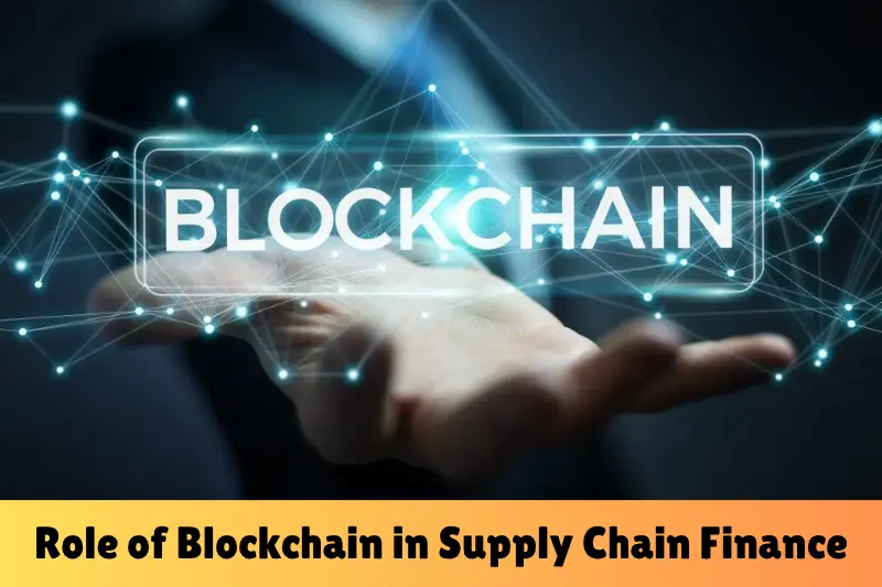 role of blockchain in supply chain finance