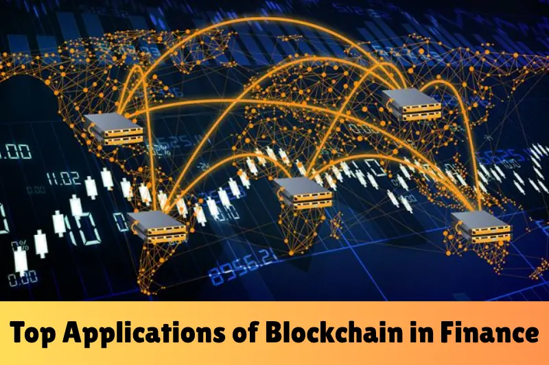 top applications of blockchain in finance