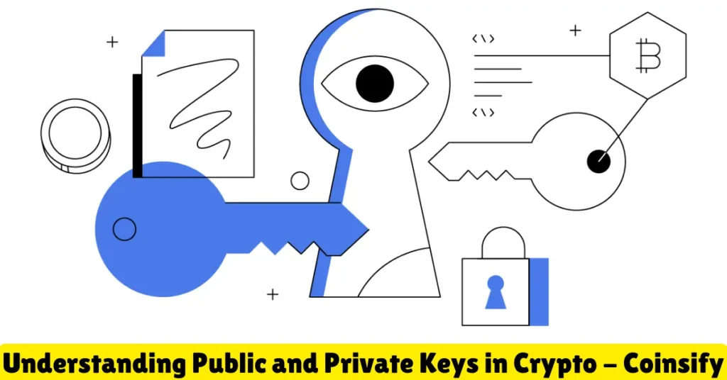 understanding public and private keys in crypto - coinsify