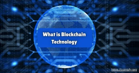 what is blockchain technology - complete guide - coinsify