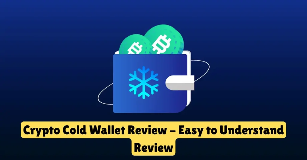 crypto cold wallet review - easy to understand review