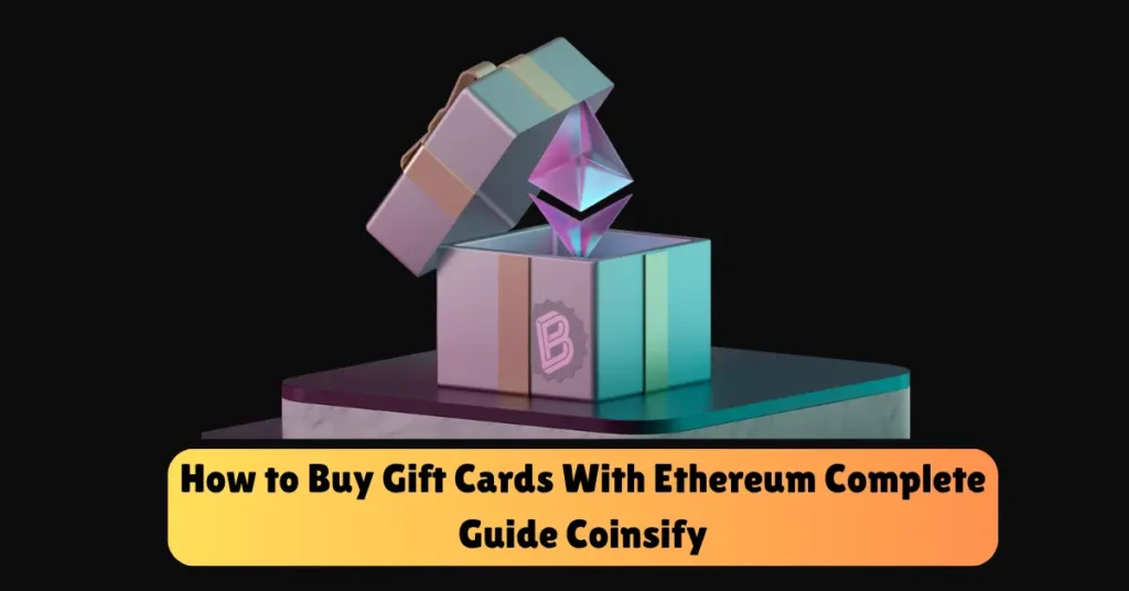 how to buy gift cards with ethereum complete guide coinsify