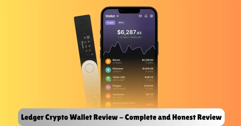 ledger crypto wallet review - complete and honest review