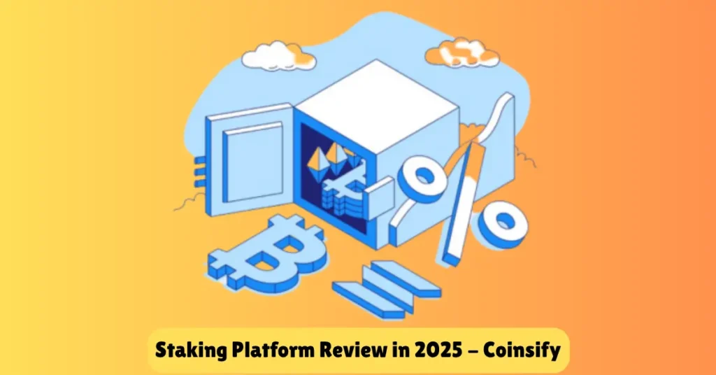 staking platform review in 2025 - coinsify
