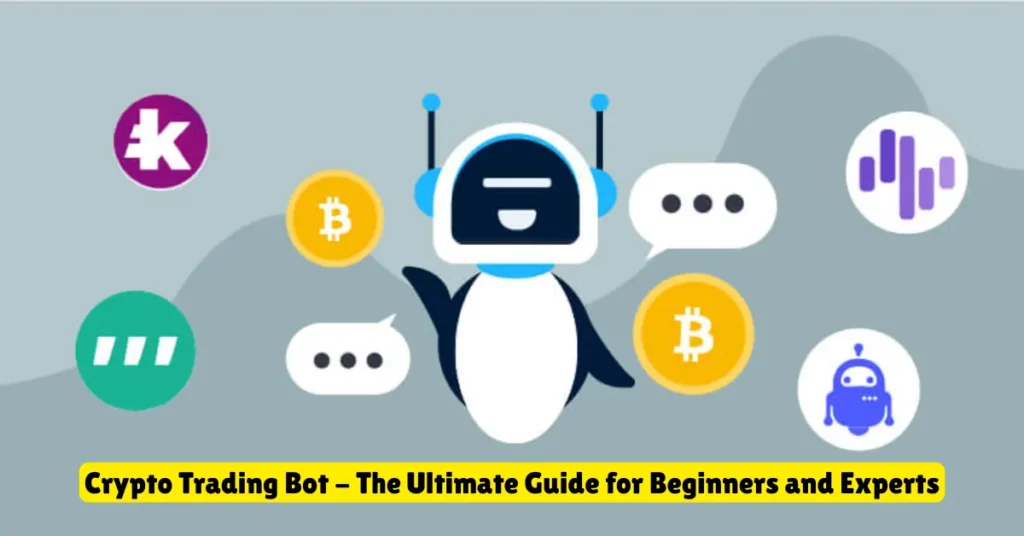 crypto trading bot - the ultimate guide for beginners and experts