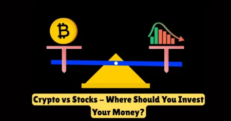 crypto vs stocks - where should you invest your money