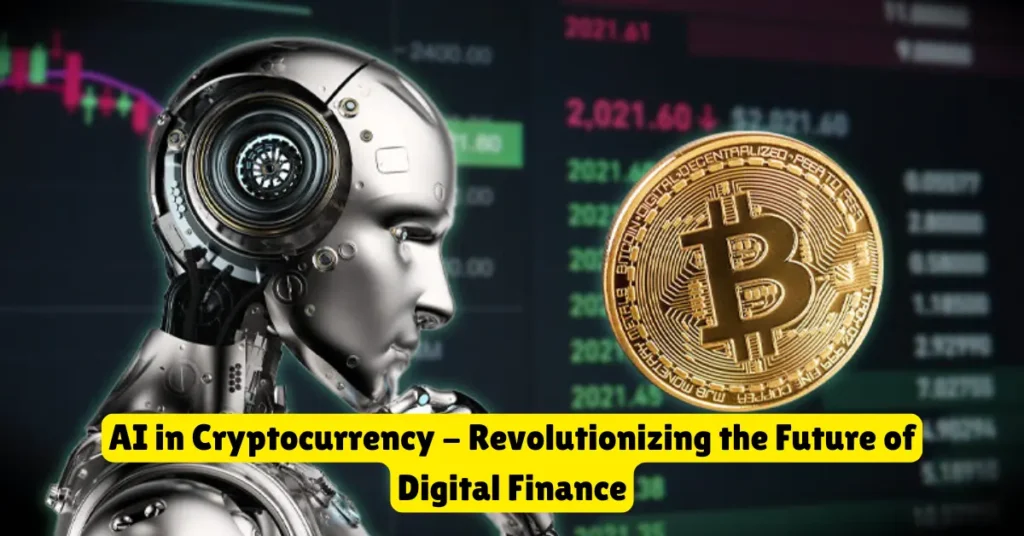 ai in cryptocurrency - revolutionizing the future of digital finance