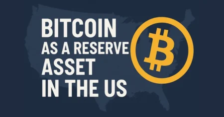 bitcoin as a reserve asset in the us - a deep dive coinsify